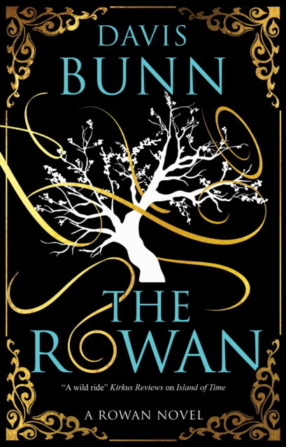 The Rowan - A Rowan novel - Davis Bunn - Kirjat - Canongate Books - 9781448311125 - tiistai 4. heinäkuuta 2023