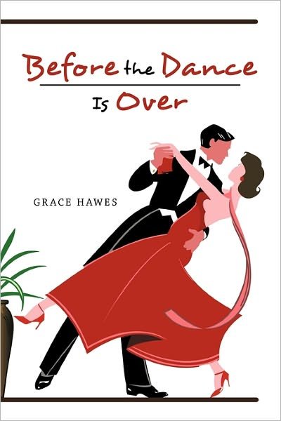 Grace Hawes · Before the Dance is over (Pocketbok) (2010)
