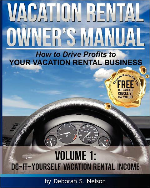 Cover for Deborah S Nelson · Vrom: Vacation Rental Owner's Manual: Volume 1 Do-it-yourself Vacation Rental Management (Pocketbok) (2012)