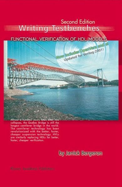 Cover for Janick Bergeron · Writing Testbenches: Functional Verification of HDL Models (Paperback Book) [Softcover reprint of the original 2nd ed. 2003 edition] (2012)
