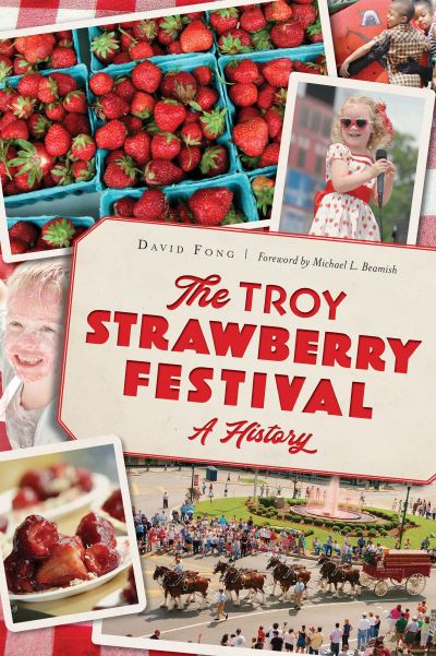 Cover for David Fong · The Troy Strawberry Festival (Paperback Book) (2021)