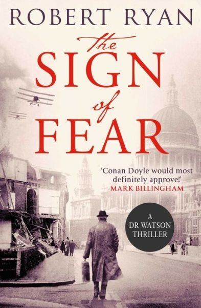 Cover for Robert Ryan · The Sign of Fear: A Doctor Watson Thriller - A Dr. Watson Thriller (Paperback Book) [Paperback Original edition] (2016)