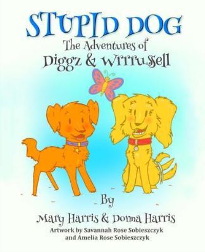 Cover for Mary Harris · Stupid Dog (Paperback Book) (2017)