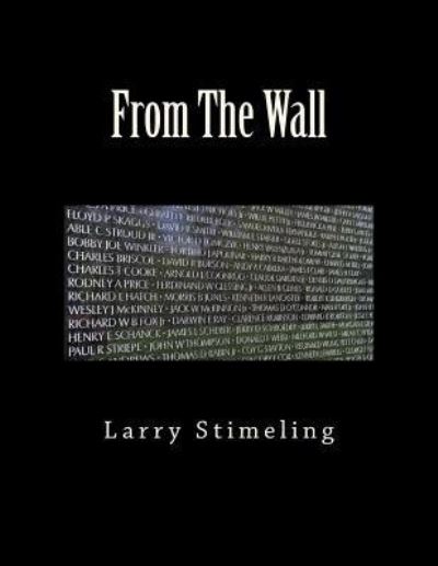 Cover for Larry Stimeling · From The Wall (Paperback Book) (2012)