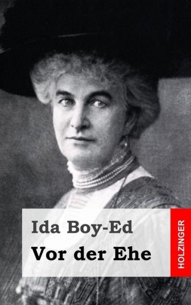 Cover for Ida Boy Ed · Vor Der Ehe (Paperback Book) (2013)