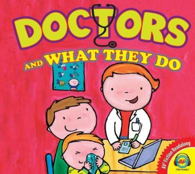 Doctors and What They Do - Liesbet Slegers - Bøker - AV2 FICTION READALONG - 9781489662125 - 22. november 2017