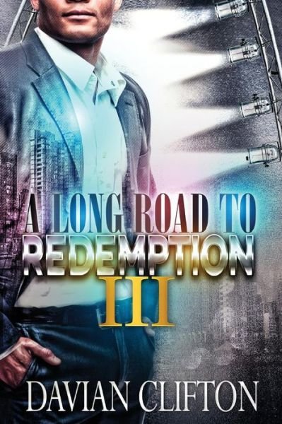 Cover for Davian Clifton Sr · A Long Road to Redemption 3 (Taschenbuch) (2013)