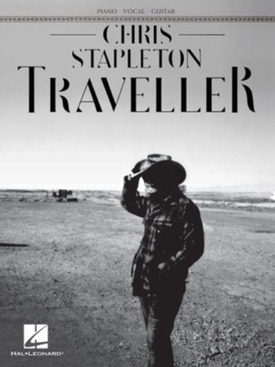 Chris Stapleton Traveller - Chris Stapleton - Books - Hal Leonard Corporation - 9781495065125 - February 1, 2017