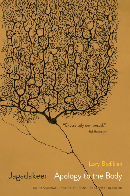 Cover for Lory Bedikian · Jagadakeer: Apology to the Body - The Raz / Shumaker Prairie Schooner Book Prize in Poetry (Paperback Book) (2024)