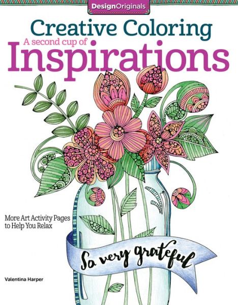 Cover for Valentina Harper · Creative Coloring Inspirations Too: Art Activity Pages to Relax and Enjoy! (Paperback Book) (2016)