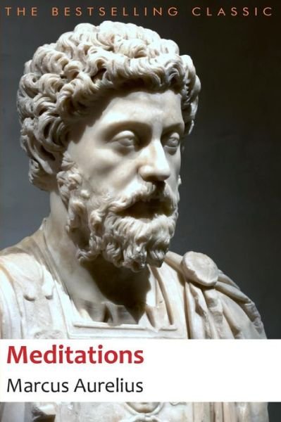Meditations - Marcus Aurelius - Books - Createspace - 9781497511125 - March 31, 2014