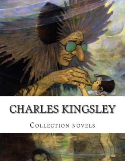 Cover for Charles Kingsley · Charles Kingsley, Collection Novels (Taschenbuch) (2014)