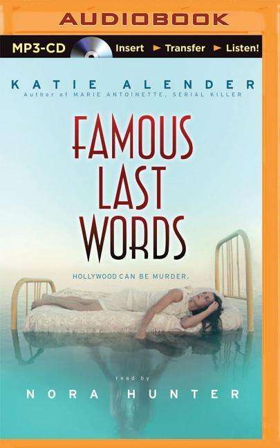 Cover for Katie Alender · Famous Last Words (MP3-CD) (2015)