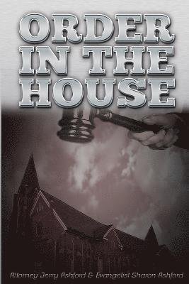 Cover for Ev Sharon L Ashford · Order in the House: Attorney Jerry Ashford &amp; Evangelist Sharon Ashford (Paperback Bog) (2014)