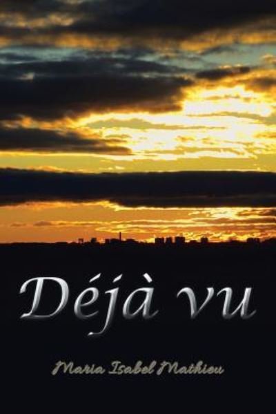 Cover for Maria Isabel Mathieu · Deja vu (Paperback Bog) (2015)