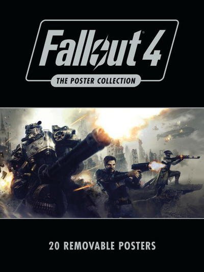 Fallout 4: The Poster Collection: Based on the game Fallout 4 by Bethesda Softworks - Bethesda Softworks - Livros - Dark Horse Comics,U.S. - 9781506705125 - 26 de outubro de 2017