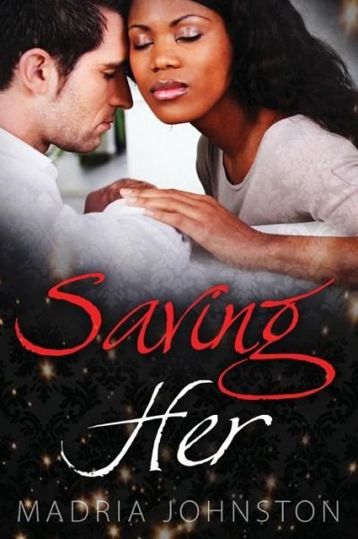 Cover for Madria Johnson · Saving Her (Paperback Book) (2016)