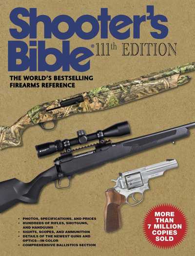 Shooter's Bible, 111th Edition - Jay Cassell - Bücher - Skyhorse Publishing Company, Incorporate - 9781510748125 - 15. Oktober 2019