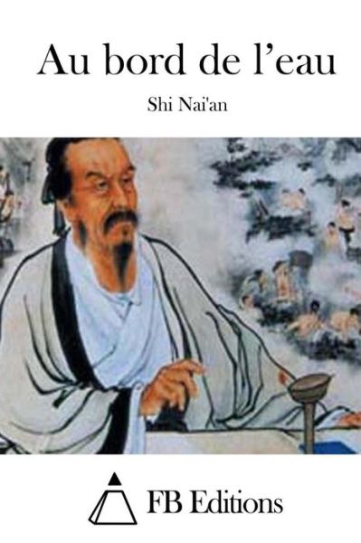 Cover for Shi Nai\'an · Au Bord De L'eau (Paperback Book) (2015)