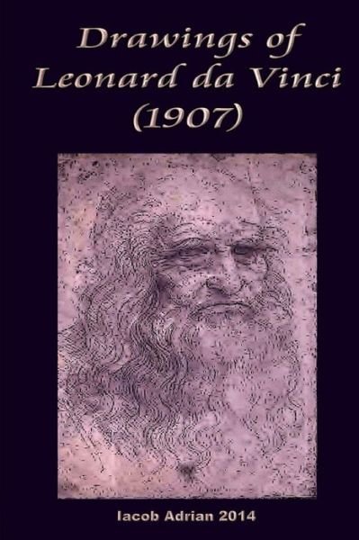 Cover for Iacob Adrian · Drawings of Leonard Da Vinci (1907) (Paperback Bog) (2015)
