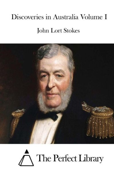 Cover for John Lort Stokes · Discoveries in Australia Volume I (Paperback Book) (2015)