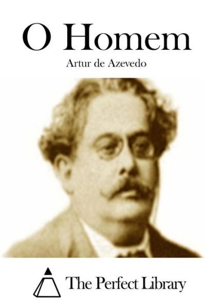 Cover for Artur De Azevedo · O Homem (Taschenbuch) (2015)