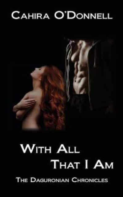 Cover for Cahira O'Donnell · With All That I Am (Paperback Book) (2016)
