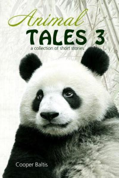 Cover for Cooper Baltis · Animal Tales 3 (Paperback Book) (2015)