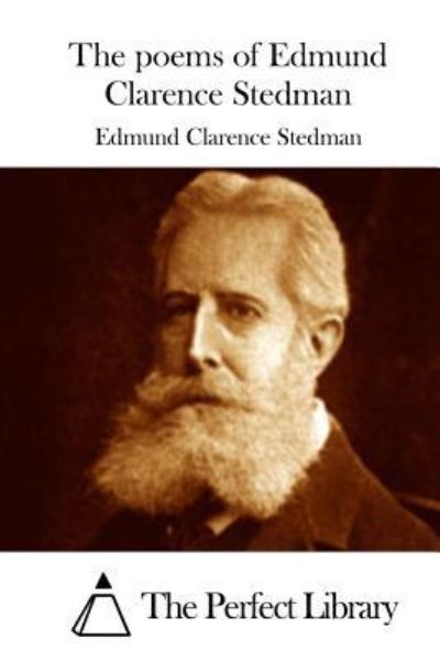 Cover for Edmund Clarence Stedman · The poems of Edmund Clarence Stedman (Paperback Book) (2015)