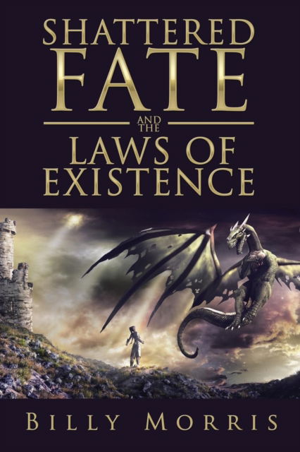 Cover for Billy Morris · Shattered Fate and the Laws of Existence (Paperback Book) (2016)