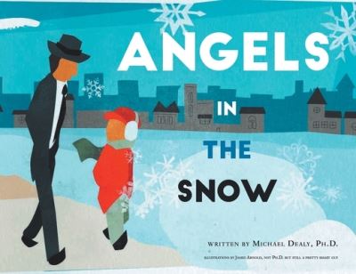 Cover for Michael Dealy · Angels in the Snow (Paperback Book) (2016)