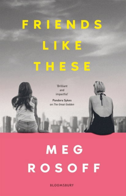 Cover for Meg Rosoff · Friends Like These: 'This summer's must-read' - The Times (Taschenbuch) (2023)