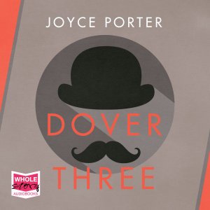 Cover for Joyce Porter · Dover Three (Audiobook (CD)) [Unabridged edition] (2019)