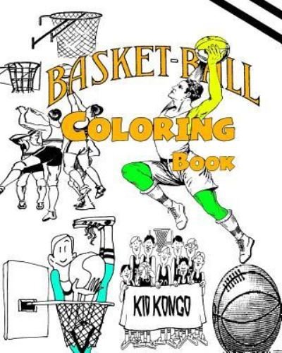 Cover for Kid Kongo · Basketball Coloring Book (Pocketbok) (2016)