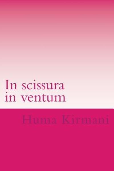 Cover for Huma Kirmani · In scissura in ventum (Taschenbuch) (2016)