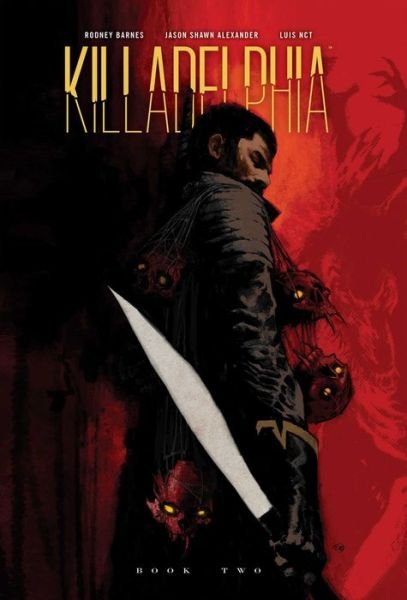 Cover for Rodney Barnes · Killadelphia Deluxe Edition Book Two (Hardcover Book) (2024)
