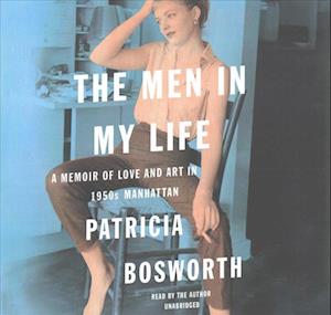 Cover for Patricia Bosworth · The Men in My Life Lib/E (CD) (2017)