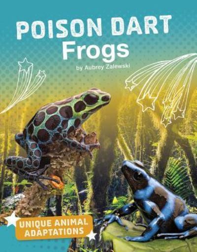 Cover for Aubrey Zalewski · Poison Dart Frogs (Book) (2019)