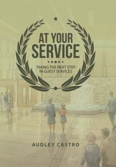 Cover for Audley Castro · At Your Service (Hardcover Book) (2018)