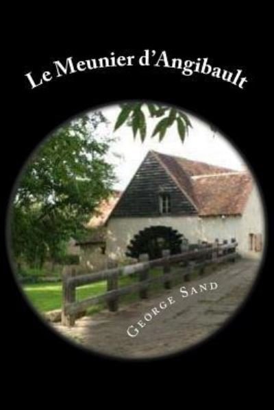 Cover for George Sand · Le Meunier d'Angibault (Paperback Bog) (2017)