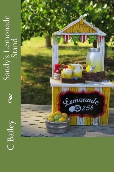 Cover for C Bailey · Sandy's Lemonade Stand (Pocketbok) (2017)