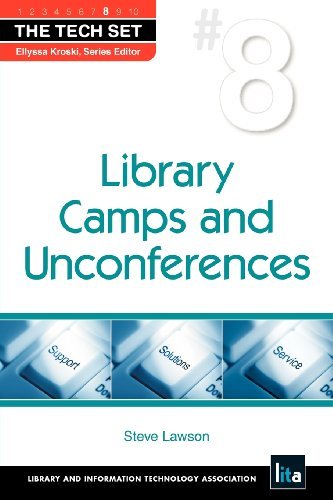 Library Camps and Unconferences (The Tech Set) - Steve Lawson - Libros - Neal-Schuman Publishers Inc - 9781555707125 - 1 de junio de 2010