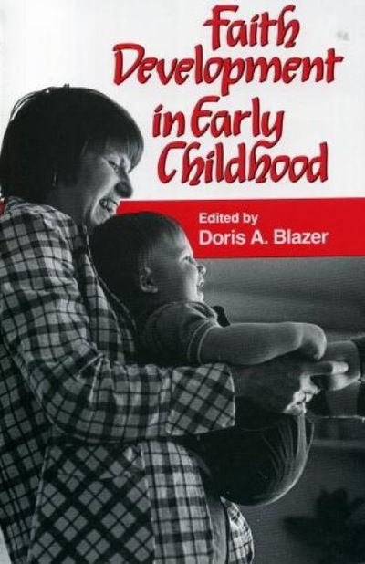 Cover for Doris a Blazer · Faith Development in Early Childhood (Paperback Book) (1989)