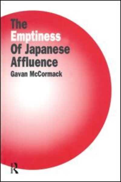 Cover for Gavan McCormack · The Emptiness of Affluence in Japan (Paperback Book) (1996)