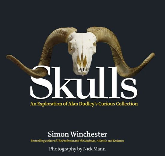 Skulls: An Exploration of Alan Dudley's Curious Collection - Nick Mann - Books - Black Dog & Leventhal Publishers Inc - 9781579129125 - October 1, 2012