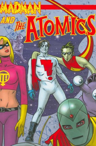 Cover for Mike Allred · Atomics - MADMAN AND THE ATOMICS TP (Taschenbuch) (2007)