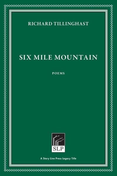 Cover for Richard Tillinghast · Six Mile Mountain (Pocketbok) [2 New edition] (2021)