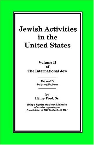 Cover for Henry Ford Sr. · The International Jew Volume Ii: Jewish Activities in the United States (Paperback Book) (2004)