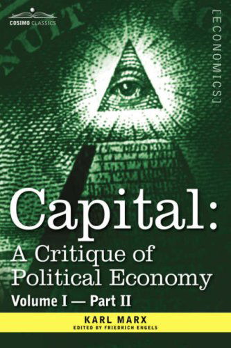 Cover for Karl Marx · Capital: a Critique of Political Economy - Vol. I-part Ii: the Process of Capitalist Production (Innbunden bok) (2013)