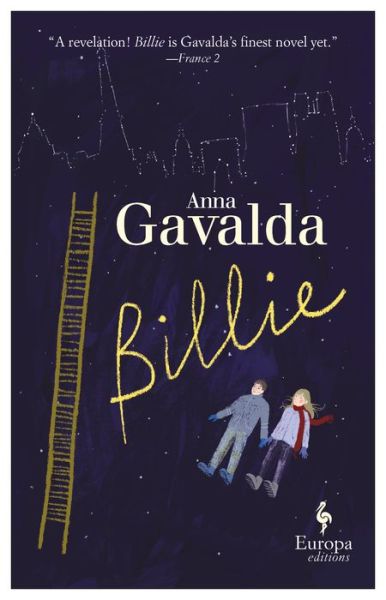 Billie - Anna Gavalda - Books - Europa Editions - 9781609455125 - July 30, 2019